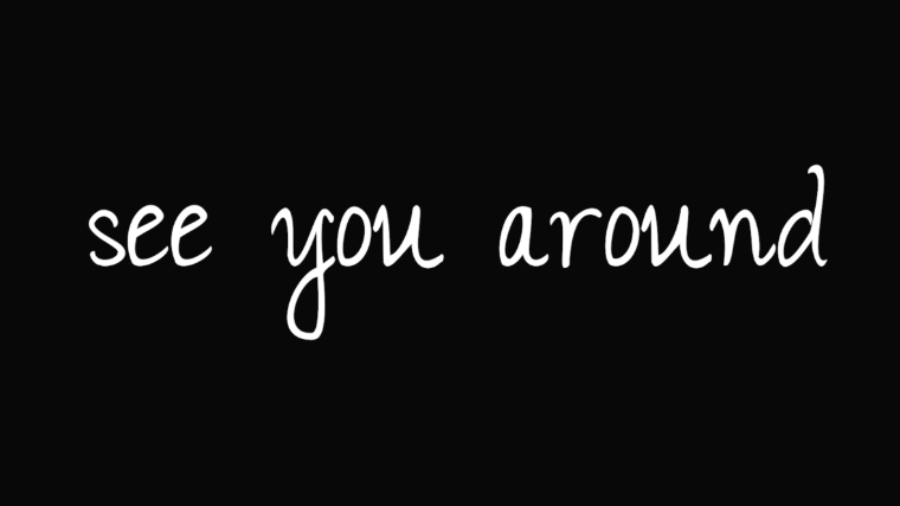 See You Around